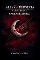 Tales of Berseria: Remastered Spielanleitung: Vom ersten Kampf bis zur Endspielbeherrschung – Ein vollständiges Spielerhandbuch (German Edition) B0GHPKWS6N Book Cover