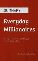 Summary: Everyday Millionaires: The must-read Review and Analysis of Chris Hogan 's Book 1074723058 Book Cover