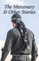 The Mercenary & Other Stories (Nomad Arabic Translation Series) 1914325389 Book Cover