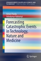 Forecasting Catastrophic Events in Technology, Nature and Medicine 3030653277 Book Cover