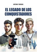 El legado de Los Conquistadores (Spanish Edition) 8410297485 Book Cover