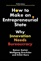 Innovation Bureaucracies: Let's Make the State Entrepreneurial 0300227272 Book Cover