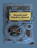 Darwin and Modern Science: Darwin and Modern Science: Essays in Commemoration of the Centenary of the Birth of Charles Darwin and of the Fiftieth Anniversary of the Publication of "The Origin of Speci 1979817804 Book Cover