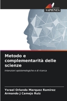 Metodo e complementarità delle scienze: Intenzioni epistemologiche e di ricerca (Italian Edition) B0CK3XLHRK Book Cover
