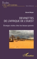 Devinettes de l’Afrique de l’Ouest: Étranges visites chez les beaux-parents (Études Africaines) (French Edition) 2336446480 Book Cover