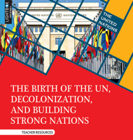 The Birth of the Un, Decolonization, and Building Strong Nations 1510539670 Book Cover