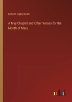 A May Chaplet and Other Verses for the Month of Mary 3368181041 Book Cover