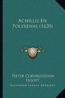 Achillis En Polyxenas (1620) 1166147452 Book Cover