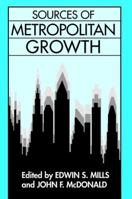 Sources of Metropolitan Growth 1138533319 Book Cover