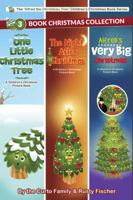 The Alfred the Christmas Tree Children's Christmas Book Series 098403384X Book Cover