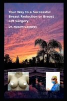 Your Way to a Successful Breast Reduction or Breast Lift Surgery B0DXD2Q46J Book Cover