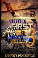 Shoot First Ask Questions Never Part 3 1493722328 Book Cover