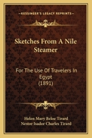 Sketches From A Nile Steamer: For The Use Of Travelers In Egypt 1166994775 Book Cover