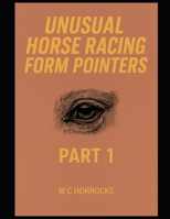 Unusual UK Horse Racing Form Pointers: Part 1 B0FSX8FWS4 Book Cover