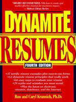 Dynamite Resumes: 101 Great Examples and Tips for Success (Dynamite Resumes: 101 Great Examples and Tips for Success!) 0942710525 Book Cover