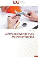 Commande Hybride D'Une Machine Synchrone 3841799779 Book Cover