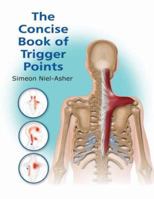 The Concise Book of Trigger Points 0954318854 Book Cover