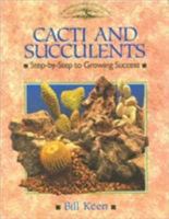 Cacti and Succulents: Step-by-Step to Growing Success (Crowood Gardening Guides) 1852232641 Book Cover