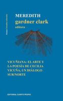 Vicu�iana: El Arte Y La Poes�a de Cecilia Vicu�a, Un Di�logo Sur/Norte 9562607240 Book Cover