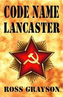 Code Name Lancaster 0578366959 Book Cover