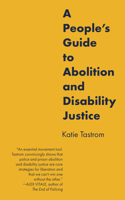 A People’s Guide to Abolition and Disability Justice B0CNL9SHF1 Book Cover