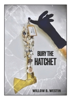 Bury the Hatchet B0H2Q875SB Book Cover