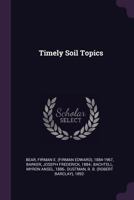 Timely Soil Topics 1021440752 Book Cover