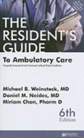 Resident's Guide to Ambulatory Care, 6th ed. 189001835X Book Cover