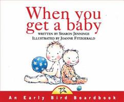 When You Get a Baby 1550417029 Book Cover