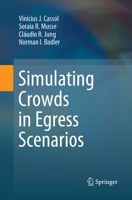 Simulating Crowds in Egress Scenarios 331965201X Book Cover