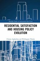Residential Satisfaction and Housing Policy Evolution 1138500313 Book Cover