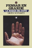 La Magia de Pensar en Grande 7313673000 Book Cover