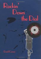 Rockin' Down the Dial: The Detroit Sound of Radio (From Jack the Bellboy to the Big 8) 1879094622 Book Cover