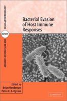 Bacterial Evasion of Host Immune Responses 0521801737 Book Cover