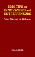 5280 TIPS for INNOVATORS and ENTREPRENEURS: From Startup to Stable ... 0999211412 Book Cover