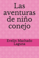 Las aventuras de niño conejo B0898Z8FC2 Book Cover