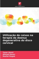 Utilização de caixas na terapia da doença degenerativa do disco cervical (Portuguese Edition) 6209945805 Book Cover