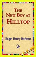 The New Boy at Hilltop and Other Stories 1514306425 Book Cover