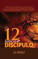 Las 12 Marcas del Discipulo 0615940935 Book Cover