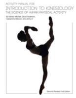Activity Manual for Introduction to Kinesiology: The Science of Human Activity (Second Revised First Edition) 1626614490 Book Cover