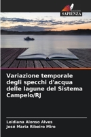 Variazione temporale degli specchi d'acqua delle lagune del Sistema Campelo/RJ (Italian Edition) 6209439365 Book Cover