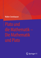 Plato und die Mathematik – Die Mathematik und Plato (German Edition) 3658491639 Book Cover