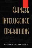 Chinese Intelligence Operations: Espionage Damage Assessment Branch, US Defence Intelligence Agency 0714645885 Book Cover