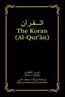 The Koran (Al-Qur'an): Arabic-English Bilingual Edition 0984518282 Book Cover