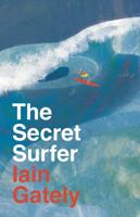 The Secret Surfer 1786693917 Book Cover