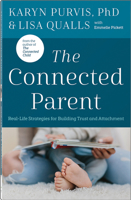 Parenting with Trust and Connection: Real Life Strategies for Building Trust and Attachment