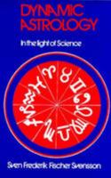 Dynamic Astrology: In the light of science 0854350659 Book Cover