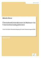 Ubernahmekonstruktionen Im Rahmen Von Unternehmensakquisitionen 3838687442 Book Cover
