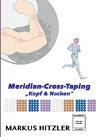 Meridian-Cross-Taping: Kopf & Nacken 3757862287 Book Cover