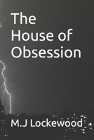The House of Obsession B0CHL3MHHN Book Cover